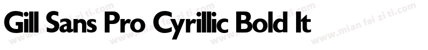 Gill Sans Pro Cyrillic Bold Italic字体转换
